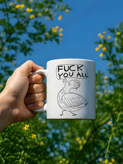 F*ck You All Mug