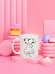 F*ck You All Mug